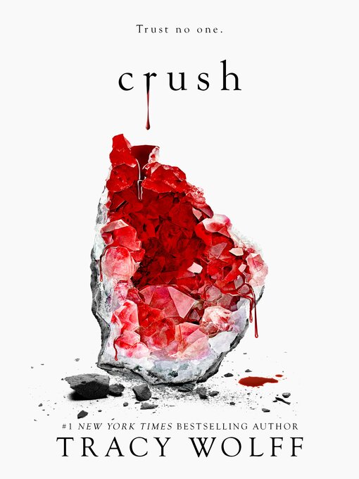 Tracy Wolff创作的Crush作品的详细信息 - 可供借阅